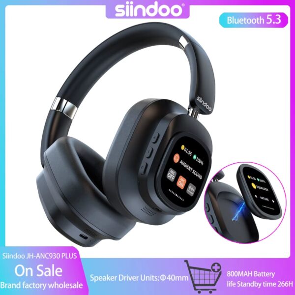 Siindoo JH-ANC930Plus headphones: hybrid wireless design, active noise cancellation, multi-magnetic touch control, LED screen.